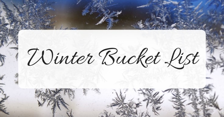 Winter Bucket List – Free Printable